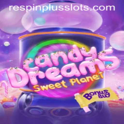 CandyDreamsSweetPlanet: Unveiling a New Adventure with RESPIN PLUS