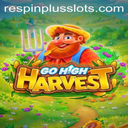 GoHighHarvest: A Thrilling New Adventure with RESPIN PLUS