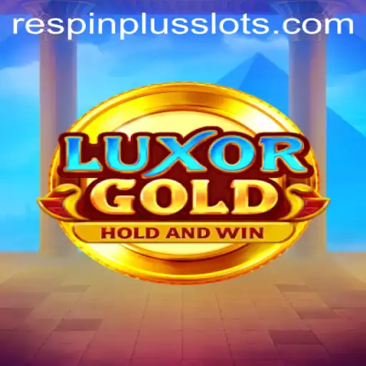 Discover the World of LuxorGold: An Exciting Adventure with RESPIN PLUS
