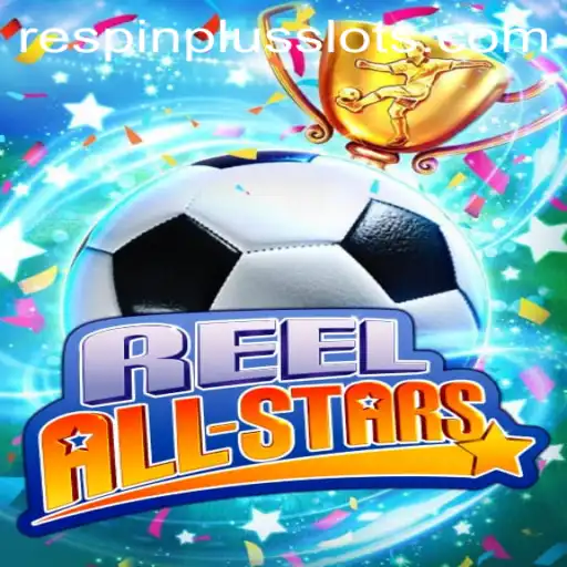 Exploring the Exciting World of ReelAllStars with RESPIN PLUS
