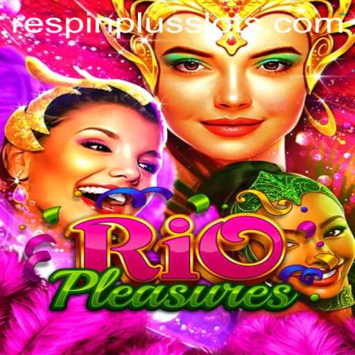 Discover the Excitement of RioPleasures with Respin Plus