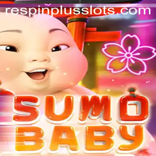 Exploring the Exciting World of SumoBaby and RESPIN PLUS
